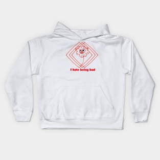 I hate being bad Kids Hoodie